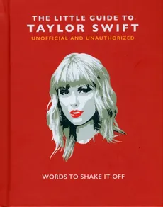 The Little Guide to Taylor Swift