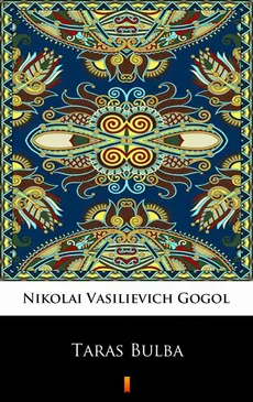 Taras Bulba - Nikolai Vasilievich Gogol