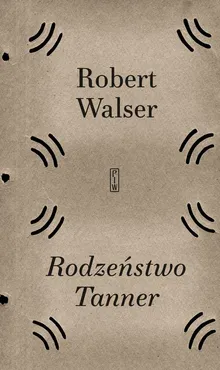 Rodzeństwo Tanner - Robert Walser