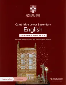 Cambridge Lower Secondary English Teacher's Resource 9 with Digital Access - Patrick Creamer, Helen Rees-Bidder, Duncan Williams