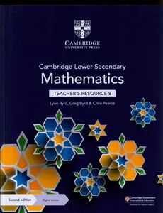 Cambridge Lower Secondary Mathematics Teacher's Resource 8 with Digital Access - Pearce Chris, Byrd Greg, Byrd Lynn