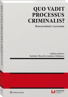 Quo vadit processus criminalis? - Amadeusz Małolepszy, Paweł Czarnecki, Radosław Olszewski