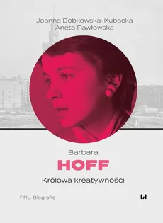 Barbara Hoff - Joanna Dobkowska-Kubacka, Aneta Pawłowska