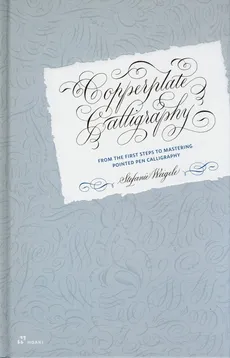 Copperplate calligraphy - Stefanie Weigele