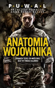 Anatomia wojownika - Robak-Reczek Anna, Puwalski Krzysztof