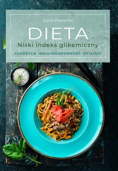 Dieta Niski indeks glikemiczny - Daria Pociecha