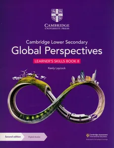 Cambridge Lower Secondary Global Perspectives Learner's Skills Book 8 with Digital Access - Keely Laycock