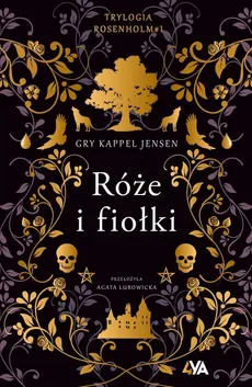 Trylogia Rosenholm #1 Róże i fiołki - Kappel Jensen Gry