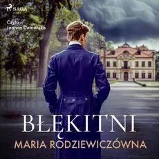Błękitni - Maria Rodziewiczówna