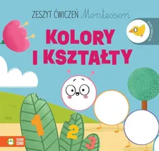 Zeszyt ćwiczeń Montessori Kolory i kształty - Protasewicz Ewelina