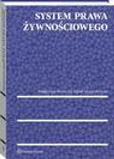System prawa żywnościowego - Małgorzata Korzycka, Paweł Wojciechowski