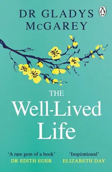 The Well-Lived Life - Gladys McGarey