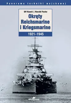 Okręty Reichsmarine i Kriegsmarine 1921-1945 - Harald Focke, Ulf Kaack