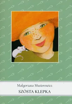 Szósta klepka - Małgorzata Musierowicz