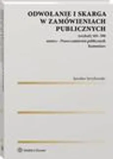 Odwołanie i skarga w zamówieniach publicznych - Jarosław Jerzykowski