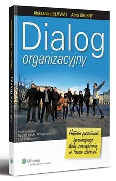 Dialog organizacyjny - Aleksandra Bławat, Anna Drobny