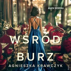 Wśród burz - Agnieszka Krawczyk