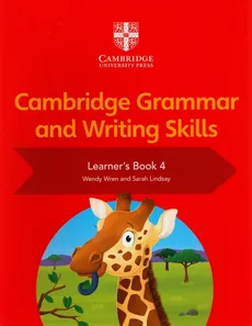 Cambridge Grammar and Writing Skills Learner's Book 4 - Sarah Lindsay, Wendy Wren