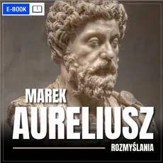 Rozmyślania - Marek Aureliusz