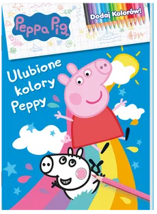 Peppa Pig. Dodaj kolorów cz. 8 Ulubione kolory Peppy
