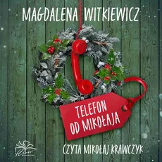 Telefon od Mikołaja - Magdalena Witkiewicz