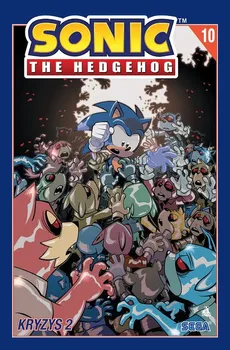 Sonic the Hedgehog 10. Kryzys 2 - Ian Flynn, Thomas Adam Bryce, Tracy Yardley