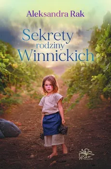 Sekrety rodziny Winnickich - Aleksandra Rak