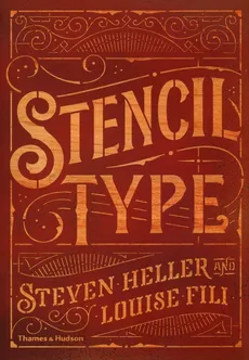 Stencil Type - Louise Fili, Steven Heller