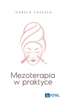 Mezoterapia w praktyce - Outlet - Izabela Załęska