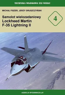 Samolot wielozadaniowy Lockheed Martin F-35 Lightning II - Michał Fiszer, Jerzy Gruszczyński