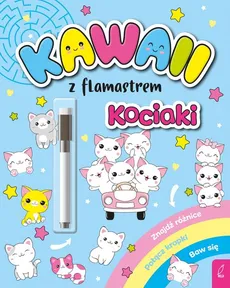Kawaii z flamastrem Kociaki - Patrycja Klempas