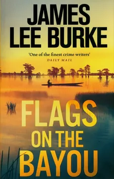 Flags on the Bayou - Burke James Lee