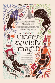 Cztery żywioły magii - Aneta Jadowska, Magdalena Kubasiewicz, Marta Kisiel, Milena Wójtowicz