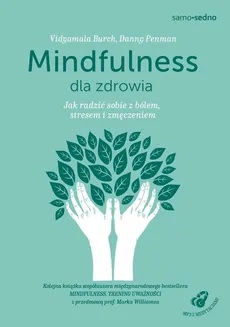 Mindfulness dla zdrowia - Outlet - Vidyamala Burch, Danny Penman