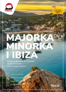 Majorka, Minorka i Ibiza - Artur Procner, Natalia Nescieruk-Procner