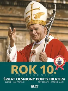 Rok 10 - Jan Paweł II