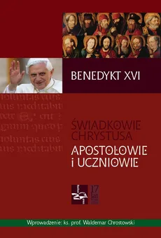 Świadkowie Chrystusa - Outlet - XVI Benedykt