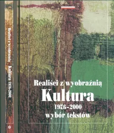 Realiści z wyobraźnią Kultura 1976-2000