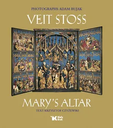 Veit Stoss Mary's Altar - Adam Bujak