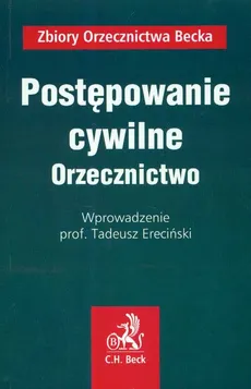 Postępowanie cywilne Orzecznictwo - Outlet - Tadeusz Ereciński