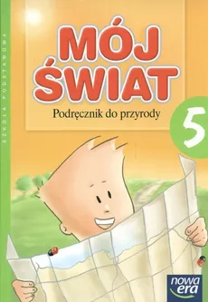 Mój świat 5 Podręcznik do przyrody - Outlet - Wiesława Niedzielska, Ewa Tuz