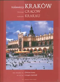 Malowniczy Kraków Picturesque Cracow Malarisches Krakau  wersja polsko angielsko niemiecka - Outlet - Christian Parma, Grzegorz Rudziński