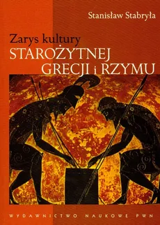 Zarys kultury Starożytnej Grecji i Rzymu - Outlet - Stanisław Stabryła