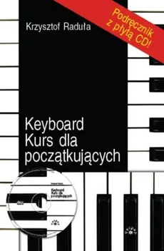 Keyboard kurs dla początkujących + CD - Outlet - Krzysztof Raduła