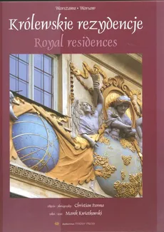 Warszawa królewskie rezydencje Warsaw Royal Residences wersja polsko angielska - Marek Kwiatkowski, Christian Parma