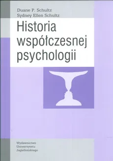 Historia współczesnej psychologii - Schultz Duane P., Schultz Sydney Ellen
