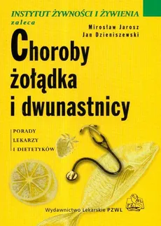 Choroby żołądka i dwunastnicy - Outlet - Jan Dzieniszewski, Mirosław Jarosz