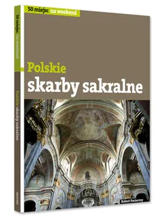 Polskie skarby sakralne - Robert Pasieczny