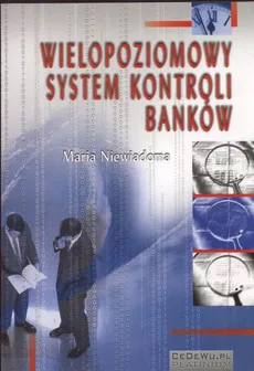 Wielopoziomowy system oceny banków - Maria Niewiadoma