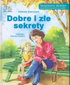 Dobre i złe sekrety - Elżbieta Zubrzycka